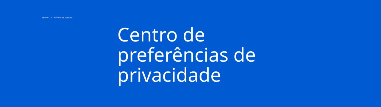 Centro de preferências de privacidade